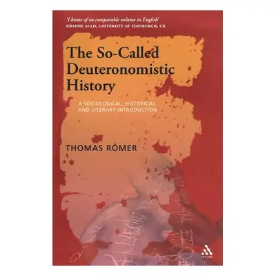 "The So-Called Deuteronomistic History: A Sociological, Historical and Literary Introduction" - 