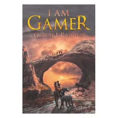 "I Am Gamer" - "" ("Rathweg Gabriel L.")