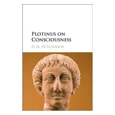 "Plotinus on Consciousness" - "" ("Hutchinson D. M.")