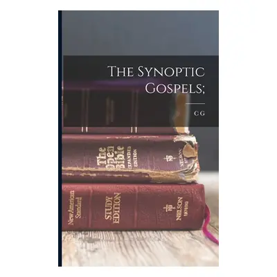 "The Synoptic Gospels;" - "" ("Montefiore C. G. 1858-1938")