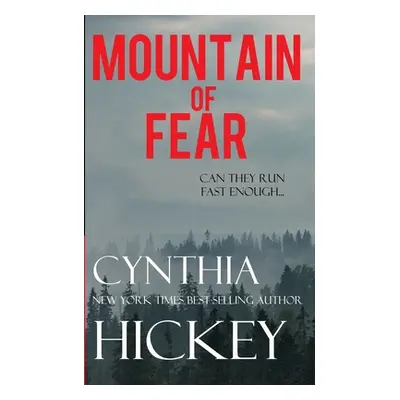 "Mountain of Fear" - "" ("Hickey Cynthia")