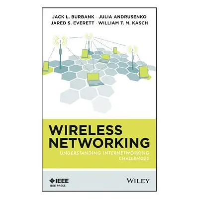 "Wireless Networking" - "" ("Burbank Jack L.")