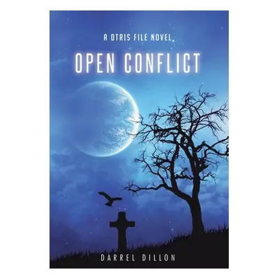 "Open Conflict" - "" ("Dillon Darrel")