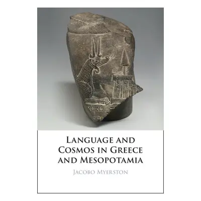 "Language and Cosmos in Greece and Mesopotamia" - "" ("Myerston Jacobo")