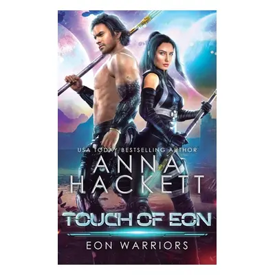 "Touch of Eon" - "" ("Hackett Anna")