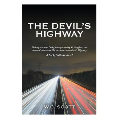 "The Devil'S Highway" - "" ("Scott W. C.")