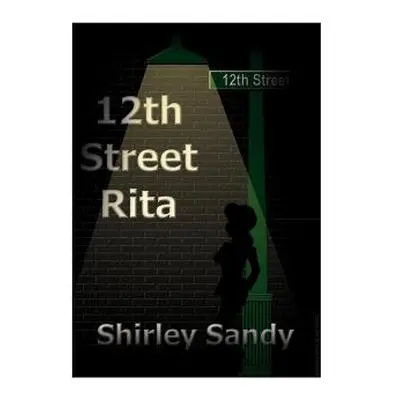 "12th Street Rita" - "" ("Sandy Shirley")