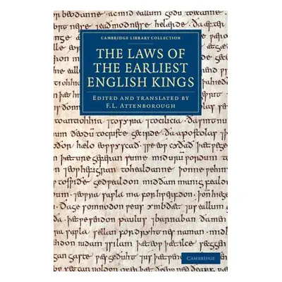 "The Laws of the Earliest English Kings" - "" ("Attenborough F. L.")