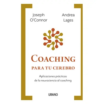 "Coaching Para Tu Cerebro" - "" ("O'Connor Joseph")