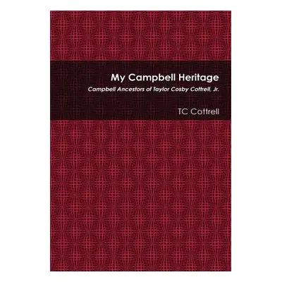 "My Campbell Heritage" - "" ("Cottrell Tc")