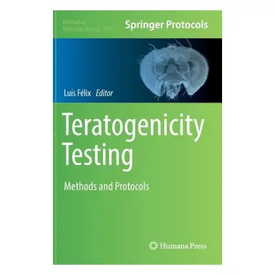 "Teratogenicity Testing: Methods and Protocols" - "" ("Flix Lus")