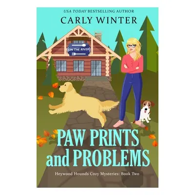 "Paw Prints and Problems: A Talking Dog Cozy Mystery" - "" ("Winter Carly")