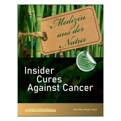 "Insider Cures Against Cancer