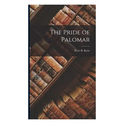 "The Pride of Palomar" - "" ("Kyne Peter B.")