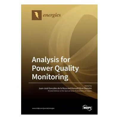 "Analysis for Power Quality Monitoring" - "" ("de la Rosa Juan-Jos Gonzlez")