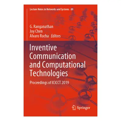 "Inventive Communication and Computational Technologies: Proceedings of Icicct 2019" - "" ("Rang