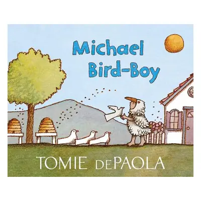 "Michael Bird-Boy" - "" ("dePaola Tomie")