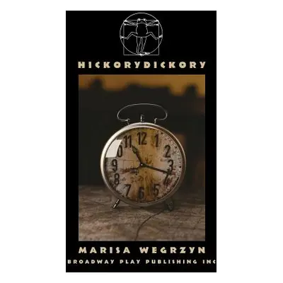 "Hickorydickory" - "" ("Wegrzyn Marisa")