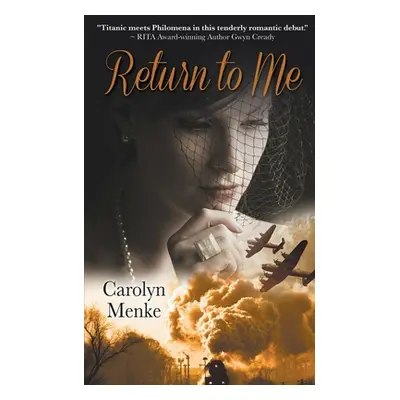 "Return to Me" - "" ("Menke Carolyn")