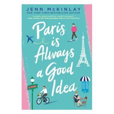 "Paris Is Always a Good Idea" - "" ("McKinlay Jenn")