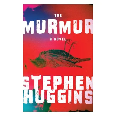 "The Murmur" - "" ("Huggins Stephen")