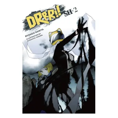 "Durarara!! Sh, Vol. 2 (Light Novel)" - "" ("Narita Ryohgo")