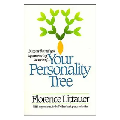 "Your Personality Tree" - "" ("Littauer Florence")