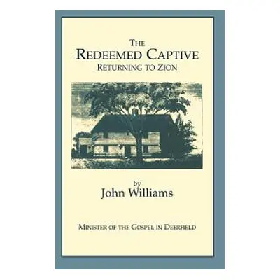 "Redeemed Captive" - "" ("Williams John")