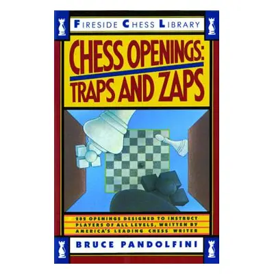 "Chess Openings: Traps and Zaps" - "" ("Pandolfini Bruce")