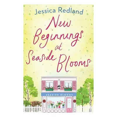 "New Beginnings at Seaside Blooms" - "" ("Redland Jessica")