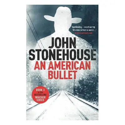 "An American Bullet" - "" ("Stonehouse John")