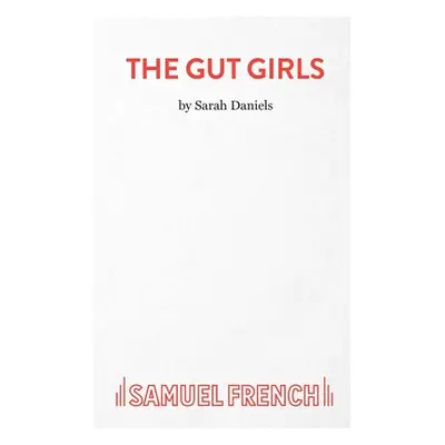 "The Gut Girls" - "" ("Daniels Sarah")