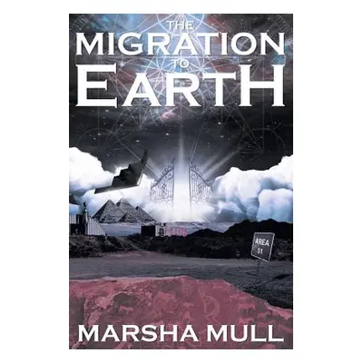 "The Migration to Earth" - "" ("Mull Marsha")