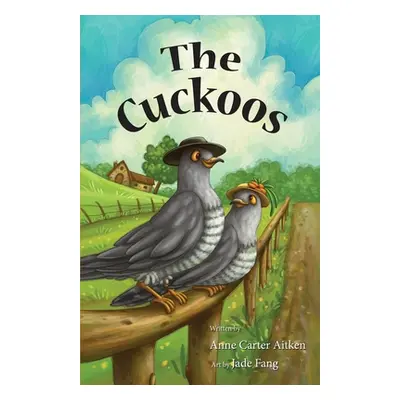 "The Cuckoos" - "" ("Carter Aitken Anne")