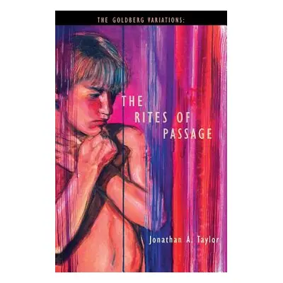 "The Rites of Passage" - "" ("Taylor Jonathan Arnowitz")