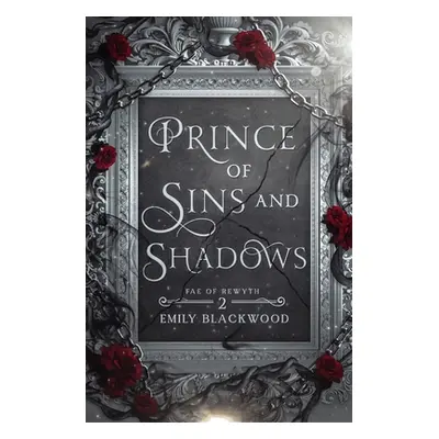 "Prince of Sins and Shadows" - "" ("Blackwood Emily")