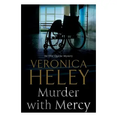 "Murder with Mercy" - "" ("Heley Veronica")