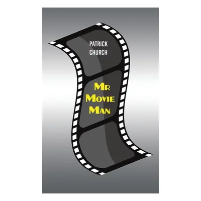 "Mr Movie Man" - "" ("Church Patrick")