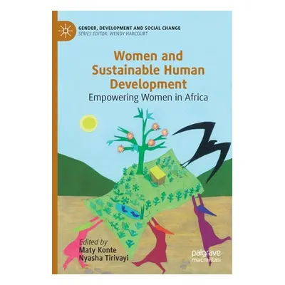 "Women and Sustainable Human Development: Empowering Women in Africa" - "" ("Konte Maty")