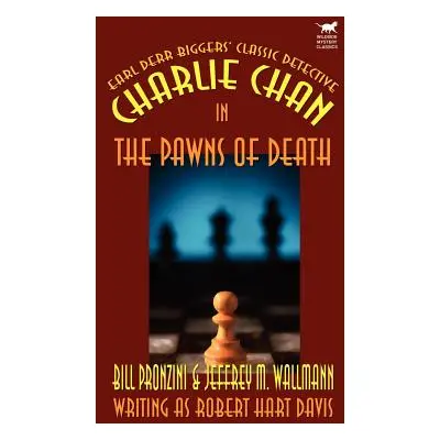 "Charlie Chan in the Pawns of Death" - "" ("Pronzini Bill")