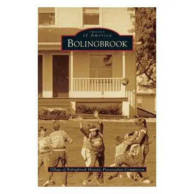 "Bolingbrook" - "" ("Village of Bolingbrook Historic Preserva")