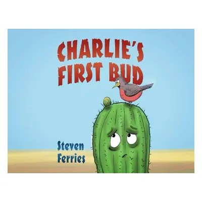 "Charlie's First Bud" - "" ("Ferries Steven")