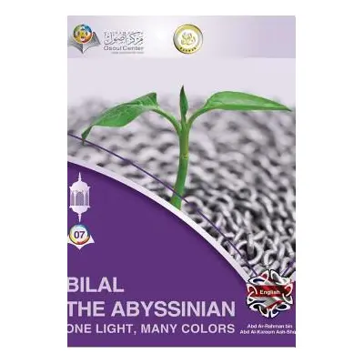 "Bilal The Abyssinian One Light Many Colors Hardcover Edition" - "" ("Center Osoul")