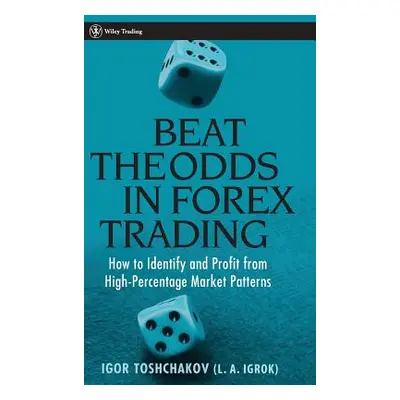 "Beat the Odds in Forex Trading: How to Identify and Profit from High Percentage Market Patterns