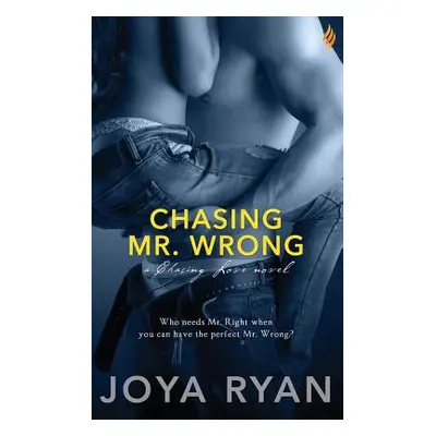 "Chasing Mr. Wrong" - "" ("Ryan Joya")