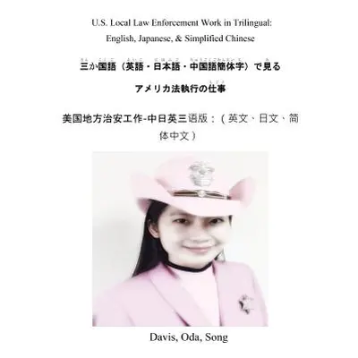 "U.S. Local Law Enforcement Work in Trilingual" - "" (" Wayne L. Davis")