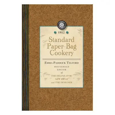 "Standard Paper-Bag Cookery" - "" ("Telford Emma")