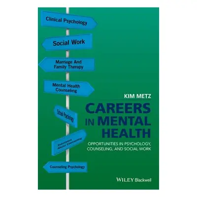 "Careers in Mental Health" - "" ("Metz Kim")