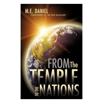 "From the Temple to the Nations" - "" ("Daniel M. E.")