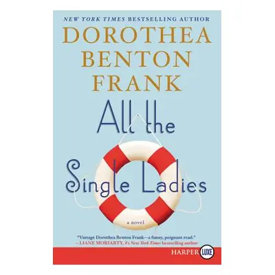 "All the Single Ladies" - "" ("Frank Dorothea Benton")